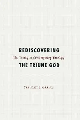 Znovuobjavenie trojjediného Boha - Rediscovering the Triune God
