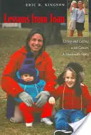 Lekcie od Joan: Príbeh manžela, ktorý žije a miluje s rakovinou - Lessons from Joan: Living and Loving with Cancer, a Husband's Story