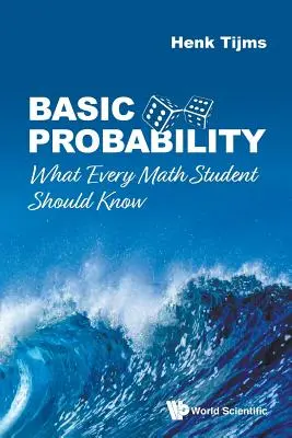 Základy pravdepodobnosti: Čo by mal vedieť každý študent matematiky - Basic Probability: What Every Math Student Should Know