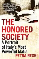 Ctihodná spoločnosť: Portrét najmocnejšej talianskej mafie - The Honored Society: A Portrait of Italy's Most Powerful Mafia