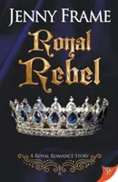 Kráľovská rebelka - Royal Rebel