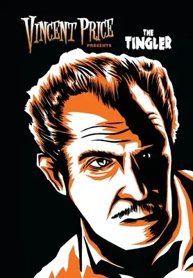 Vincent Price predstavuje: Tinglers - Vincent Price Presents: Tinglers