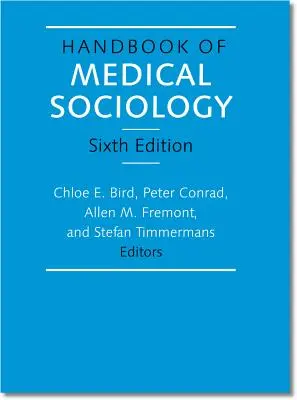 Príručka lekárskej sociológie, šieste vydanie - Handbook of Medical Sociology, Sixth Edition