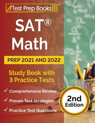 Príprava na maturitu z matematiky 2021 a 2022: Študijná príručka s 3 cvičnými testami [2. vydanie] - SAT Math Prep 2021 and 2022: Study Book with 3 Practice Tests [2nd Edition]