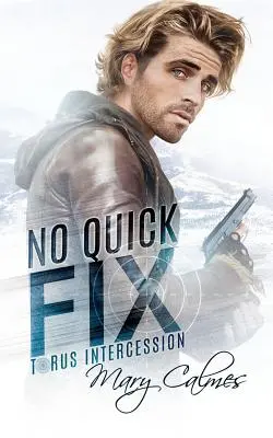 Žiadne rýchle riešenie: Torus Intercession Book One - No Quick Fix: Torus Intercession Book One