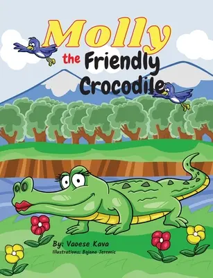 Molly, priateľský krokodíl - Molly the Friendly Crocodile