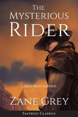 Záhadný jazdec (anotované, veľká tlač) - The Mysterious Rider (Annotated, Large Print)
