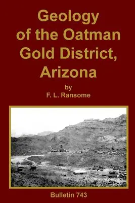Geológia zlatého revíru Oatman, Arizona - Geology of the Oatman Gold District, Arizona