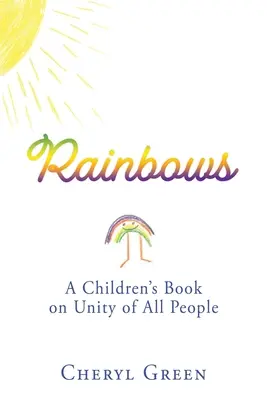 Dúhy: Detská kniha o jednote všetkých ľudí - Rainbows: A Children's Book on Unity of All People