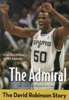 Admirál: Príbeh Davida Robinsona - The Admiral: The David Robinson Story