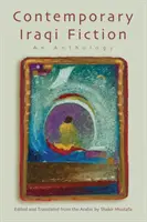 Súčasná iracká beletria: Antológia - Contemporary Iraqi Fiction: An Anthology