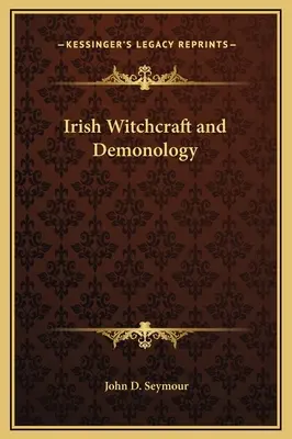 Írske čarodejníctvo a démonológia - Irish Witchcraft and Demonology