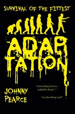 Prežitie najschopnejších: Adaptácia - Survival of the Fittest: Adaptation