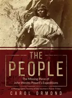Ľudia: Chýbajúci kúsok výprav Johna Wesleyho Powella - The People: The Missing Piece of John Wesley Powell's Expeditions