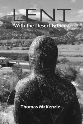 Pôst s otcami púšte - Lent with the Desert Fathers