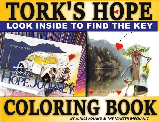 Tork's Hope Coloring Book (Torkina kniha nádejí): Nájsť kľúč k skrytému pokladu - Tork's Hope Coloring Book: Finding the Key to Hidden Treasure