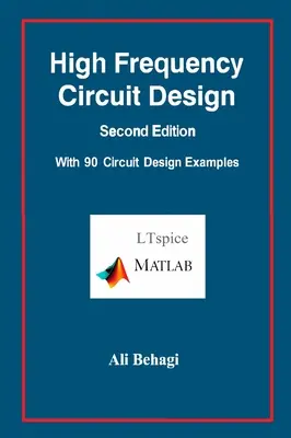 Návrh vysokofrekvenčných obvodov - druhé vydanie - s 90 príkladmi návrhu obvodov - High Frequency Circuit Design-Second Edition-with 90 Circuit Design Examples