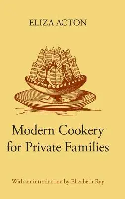 Moderná kuchyňa pre súkromné rodiny - Modern Cookery for Private Families