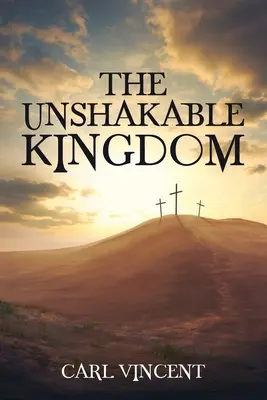 Neotrasiteľné kráľovstvo - The Unshakable Kingdom