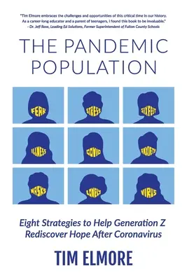 Pandemická populácia: Osem stratégií, ako pomôcť generácii Z znovu objaviť nádej po koronavírusoch - The Pandemic Population: Eight Strategies to Help Generation Z Rediscover Hope After Coronavirus