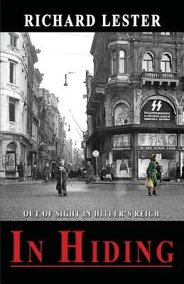 V úkryte: Zoči-voči v Hitlerovej ríši - In Hiding: Out of Sight in Hitler's Reich