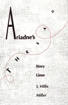 Ariadna niť: Príbehové línie - Ariadnes Thread: Story Lines