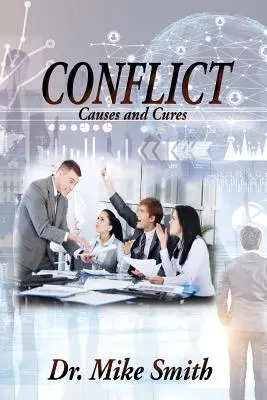 Konflikt: Príčiny a spôsoby liečby - Conflict: Causes and Cures
