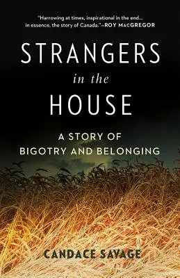 Cudzinci v dome: Prérijný príbeh o bigotnosti a spolupatričnosti - Strangers in the House: A Prairie Story of Bigotry and Belonging