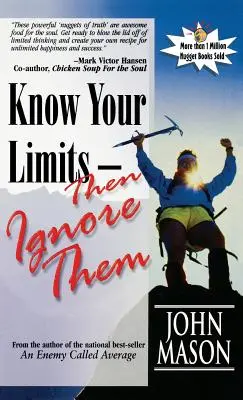 Spoznajte svoje limity - a potom ich ignorujte - Know Your Limits - Then Ignore Them
