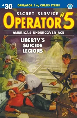 Operátor 5 #30: Samovražedné légie slobody - Operator 5 #30: Liberty's Suicide Legions