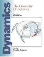 Dynamika: Geometria správania: Časť 1: Periodické správanie: 1. časť - Dynamics: The Geometry of Behavior: Part 1: Periodic Behavior