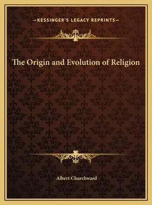 Pôvod a vývoj náboženstva - The Origin and Evolution of Religion