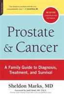 Rakovina prostaty a rakovina: Rodinný sprievodca diagnostikou, liečbou a prežitím - Prostate and Cancer: A Family Guide to Diagnosis, Treatment, and Survival