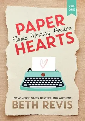 Papierové srdcia, 1. diel: Niekoľko rád pre spisovateľov - Paper Hearts, Volume 1: Some Writing Advice