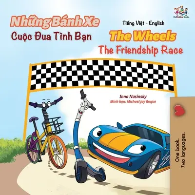The Wheels The Friendship Race (Vietnamská anglická kniha pre deti) - The Wheels The Friendship Race (Vietnamese English Book for Kids)