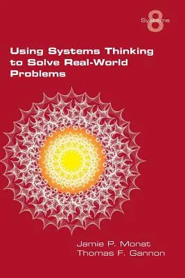 Využívanie systémového myslenia na riešenie problémov reálneho sveta - Using Systems Thinking to Solve Real-World Problems