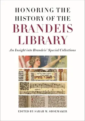 Uctenie si histórie Brandeisovej knižnice: Pohľad do špeciálnych zbierok Brandeisovej knižnice - Honoring the History of the Brandeis Library: An Insight Into Brandeis' Special Collections