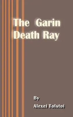 Lúč smrti Garina - The Garin Death Ray