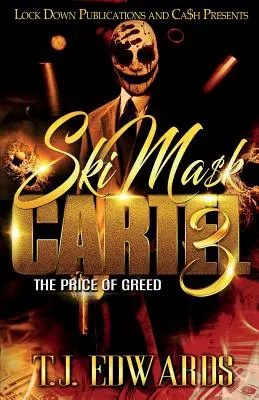 Kartel lyžiarskych masiek 3: Cena chamtivosti - Ski Mask Cartel 3: The Price of Greed