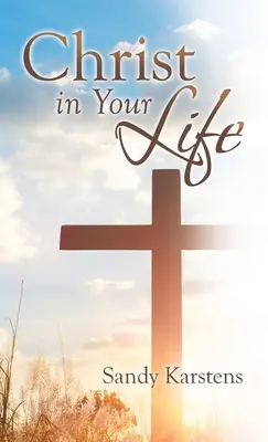 Kristus vo vašom živote - Christ in Your Life