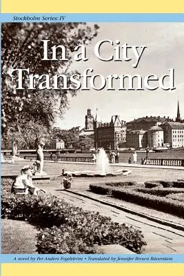 Štokholm Séria IV: V premenenom meste - Stockholm Series IV: In a City Transformed