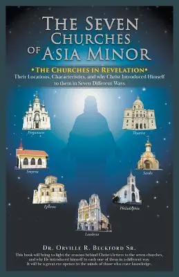Sedem cirkví v Malej Ázii: Cirkvi v Zjavení Jána - The Seven Churches of Asia Minor: The Churches in Revelation