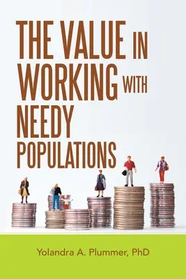 Hodnota práce s chudobnými skupinami obyvateľstva - The Value in Working with Needy Populations