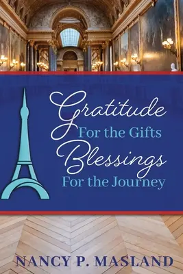 Vďačnosť za dary Požehnanie na cestu - Gratitude for the Gifts Blessings for the Journey
