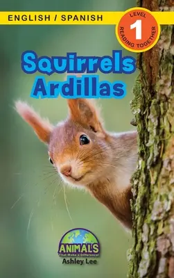 Veveričky / Ardillas: (Ingls / Espaol) Animals That Make a Difference! (Engaging Readers, Level 1) - Squirrels / Ardillas: Bilingual (English / Spanish) (Ingls / Espaol) Animals That Make a Difference! (Engaging Readers, Level 1)