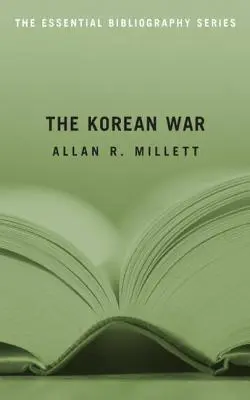 Kórejská vojna: Základná bibliografia - The Korean War: The Essential Bibliography