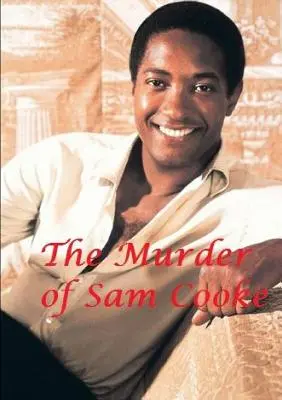 Vražda Sama Cooka - The Murder of Sam Cooke