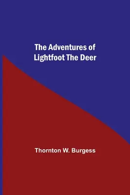 Dobrodružstvá jeleňa Lightfoota - The Adventures Of Lightfoot The Deer