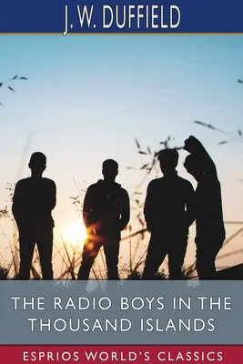 Rozhlasoví chlapci na tisícich ostrovoch (Esprios Classics) - The Radio Boys in the Thousand Islands (Esprios Classics)