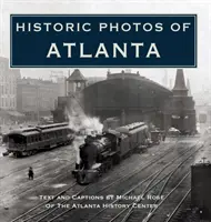 Historické fotografie Atlanty - Historic Photos of Atlanta